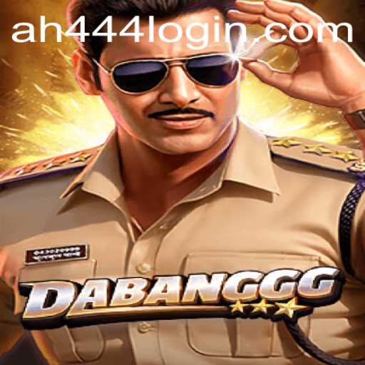 Exploring DABANGGG: The Exciting World of AH444